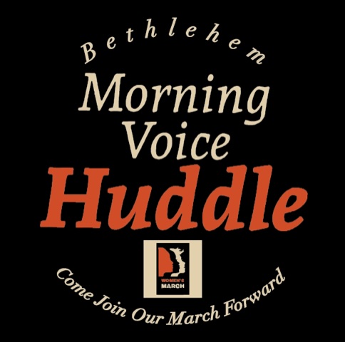 Bethlehem Morning Voice Huddle